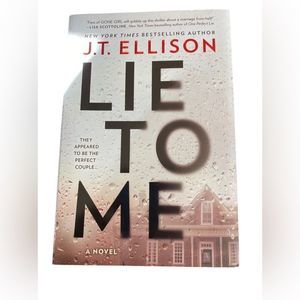 title would be: "Lie to Me" by J.T. Ellison.